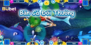Luật Chơi Bắn Cá BuBet: Cập Nhật Chi Tiết Cho Tân Thủ