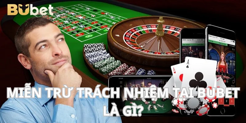 Miễn trừ trách nhiệm là các tình huống nhà cái không hỗ trợ giải quyết.