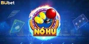 Nổ Hũ Là Gì? Cược Nổ Hũ BuBet Có Gì Đặc Sắc, Hấp Dẫn